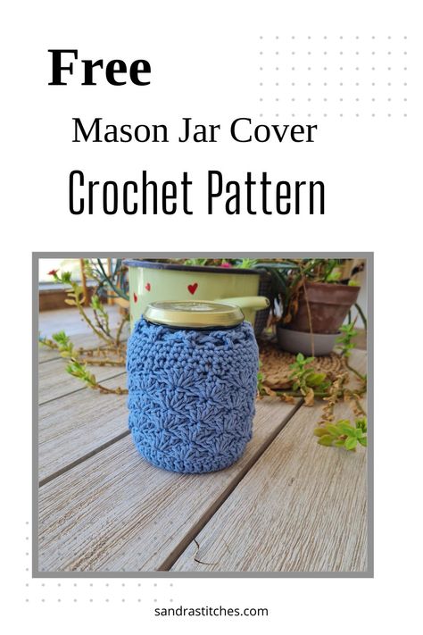 crochet mason jar cover pattern Crochet Accessories Ideas, Crochet Mason Jar, Crochet Home Decor Patterns, Jar Craft Ideas, Free Crochet Projects, Crochet Jar Covers, Mason Jar Cozy, Baskets Crochet, Crochet Hook Holder