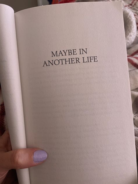 Maybe In Another Life Aesthetic, Maybe In Another Life, Quotes For Book Lovers, In Another Life, Girly Images, Time To Go, Pretty Selfies, Fashion Books, Book Of Life