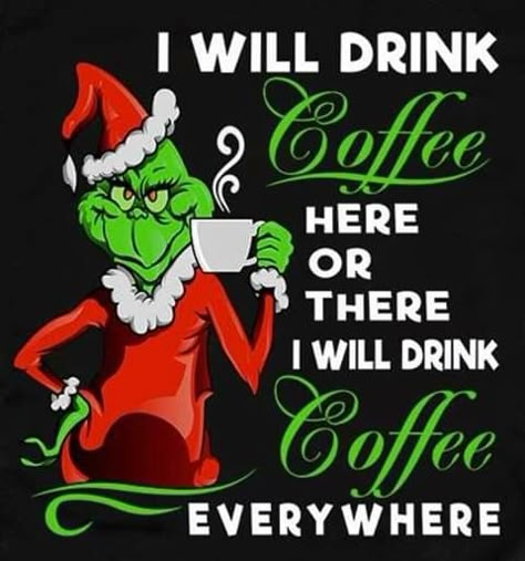 Grinch Quotes Christmas, Christmas Coffee Quotes, Grinch Memes, Grinch Images, Grinch Quotes, Grinch Christmas Decorations, Cute Christmas Wallpaper, Wish Quotes, Funny Cartoon Quotes