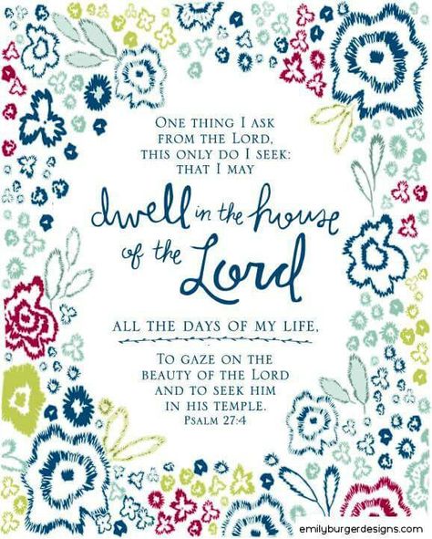 Psalm 27:4 Psalm 27:4 Scriptures, Psalm 27 4, House Of The Lord, Positive Mantras, Psalm 27, Beautiful Scripture, King David, Biblical Verses, Note Pads