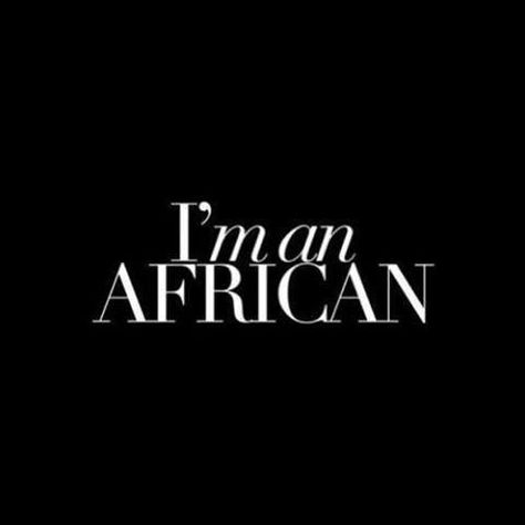 I am from South Africa  I am Nkosi Dlamini Ngwane Rebrand Quotes, I Am An African, African Quotes, African Ancestry, Hermann Hesse, African People, Africa Art, African Diaspora, African History