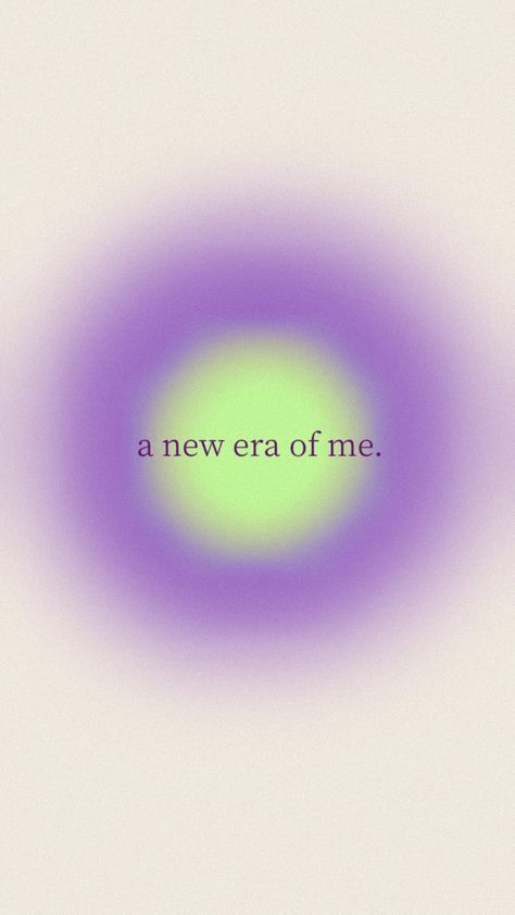 New Me Affirmations, New Me Wallpaper, A New Era Of Me Wallpaper, New Era Of Me Wallpaper, New Era Wallpapers, New Era Quotes, In My Era Quotes, New Me Aesthetic, Purple Green Wallpaper