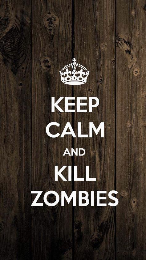 Keep Calm and Kill Zombies ;) Gold Textured Wallpaper, Study Wallpaper, Keep Calm Wallpaper, Calm Wallpaper, Keep Calm And Study, Keep Calm Signs, Keep Calm Quotes, Calm Quotes, Keep Calm And Love