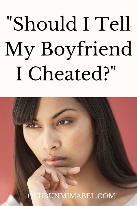 I Cheated On My Boyfriend, Loyal Boyfriend, Boyfriend Advice, Letters To Boyfriend, Cheated On, You Cheated, It's A Secret, Saying Sorry, Happy Relationships