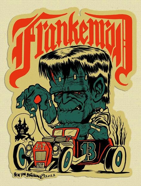 Frankenstein hotrod Ed Roth Art, Frankenstein Art, Rockabilly Art, Arte Punk, Rat Fink, Horror Monsters, Garage Art, Classic Monsters, Lowbrow Art