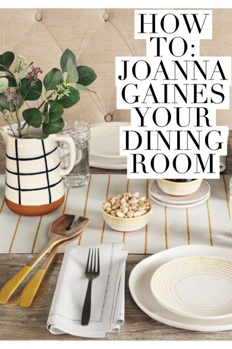 How to Joanna Gaines Your Dining Room Joanna Gaines Dining Room Ideas, Joanna Gaines Dining Room, Easy Cleaning Hacks, Inexpensive Home Decor, Dollar Store Organizing, Vintage Lifestyle, Hearth And Hand, Joanna Gaines, Farmhouse Style Decorating