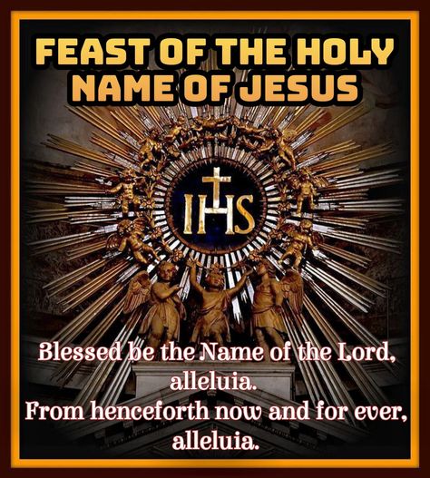 Blessed be the Name of the Lord, alleluia. From henceforth now and for ever, alleluia. /Roman Catholic Feast Days January Month Feast Day Wishes, Divine Mercy Jesus, Catholic Feast Days, January Month, Happy Feast, Catholic Images, Family Images, Divine Mercy, Blessed Be