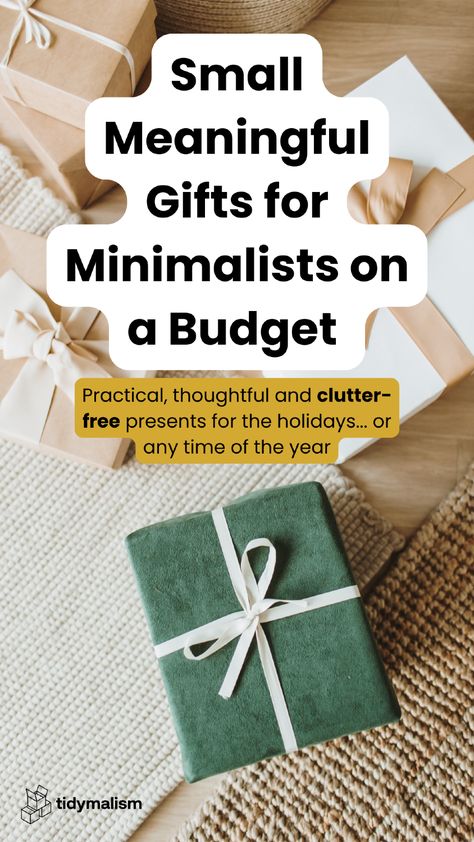 You may be a minimalist at heart, but a few times a year you'll find you need to buy presents. Check out this gift guide with loads of practical and thoughtful ideas for gifting during the holiday season or any other time of the year! Follow Tidymalism for minimalist life hacks, decluttering guides and simple living tips. Gifts For Apartment Living, Gift Ideas For Minimalist, Small Thoughtful Gifts For Him, Small Cheap Gift Ideas, Mil Gift Ideas, Small Meaningful Gifts, Small Present Ideas, Small Thoughtful Gifts, Minimalist Christmas Gifts