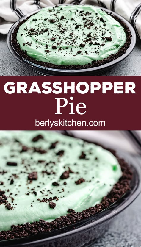 Grasshopper Pie is light, fluffy, and full of chocolate and mint flavors. The filling comes together in about 10 minutes, and it makes a great no-bake dessert! #berlyskitchen Grasshopper Pie Creme De Menthe, Mint Chip Desserts, Frozen Grasshopper Pie, Grasshopper Recipe, Grasshopper Pie Recipe, Mint Pie, Grasshopper Pie, Mint Desserts, Chocolate Pie Recipes