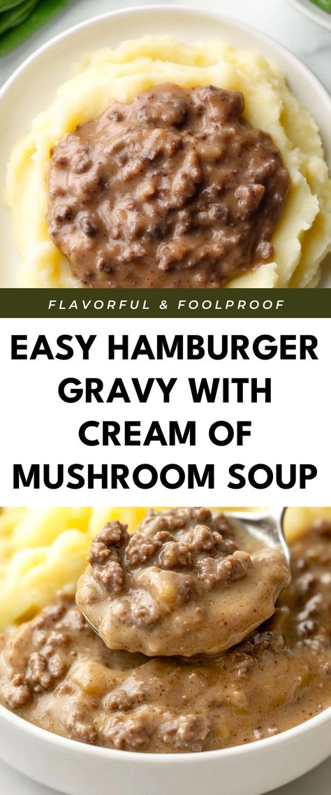 Image for Easy Hamburger Gravy with Cream of Mushroom Soup Hamburger In Cream Of Mushroom Soup, Hamburger Gravy With Cream Of Mushroom Soup, Hamburger Gravy With Cream Of Mushroom, Cream Of Mushroom Soup Hamburger Recipes, Mushroom Soup Hamburger Recipes, Easy Recipes With Cream Of Mushroom Soup, Hamburger With Mushroom Soup, Cream Of Mushroom Can Recipes, Gravy With Cream Of Mushroom Soup