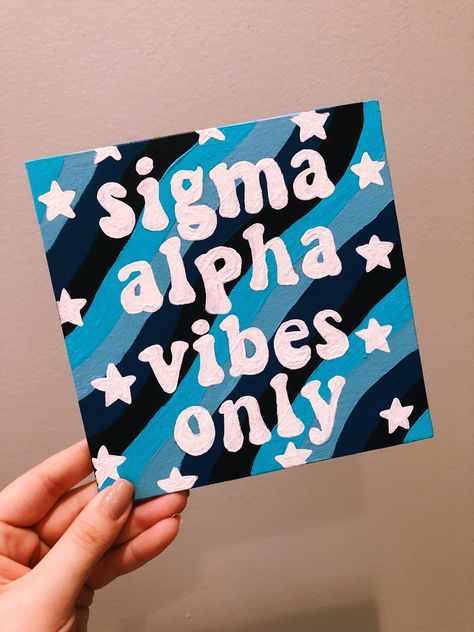 sigma alpha sorority canvas, sigma alpha vibes only Alpha Chi Canvas Paintings, Alpha Sigma Alpha Canvas, Alpha Xi Delta Canvas Painting, Alpha Delta Pi Canvas Painting, Phi Sigma Sigma Canvas Paintings, Tri Sigma Canvas Sorority Crafts, Sigma Kappa Canvas, Sigma Lambda Gamma, Theta Phi Alpha