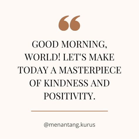 "Good Morning, World" is a quote that embodies the spirit of optimism and enthusiasm for starting a new day. #goodday #goodmorning #quote #quotes #quotesdaily #pinterest World Quotes, Good Morning World, A Quote, A New Day, The Spirit, Positive Vibes, Good Day, New Day, Good Morning