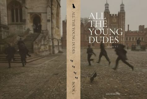 All The Young Dudes Book, Hp Fanfiction, Harry Potter Book Covers, Gryffindor Aesthetic, Welcome To Hogwarts, Marauders Harry Potter, Fan Poster, Hogwarts Aesthetic, All The Young Dudes