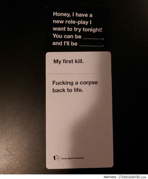 Cards Vs Humanity, Funniest Cards Against Humanity, Cards Against Humanity Funny, Twisted Humor, Fun Times, Funny Cards, Funny Pins, Bones Funny, Funny Posts