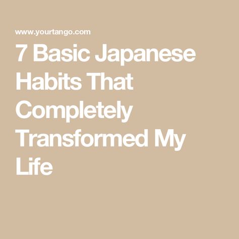 7 Basic Japanese Habits That Completely Transformed My Life Basic Japanese, Baking Hacks, Zen Gardens, Light Exercise, Japanese People, Bone Density, Getting Up Early, Living A Healthy Life, Cardiovascular Health