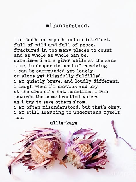 "5\" x 7 \" Poetry Card \"misunderstood\". Text On Background  Matte Finish One-Sided Card" Ullie Kaye, Misunderstood Quotes, The Garden Of Words, Poem Quotes, Creative People, Quotable Quotes, Empath, Infj, Wise Quotes