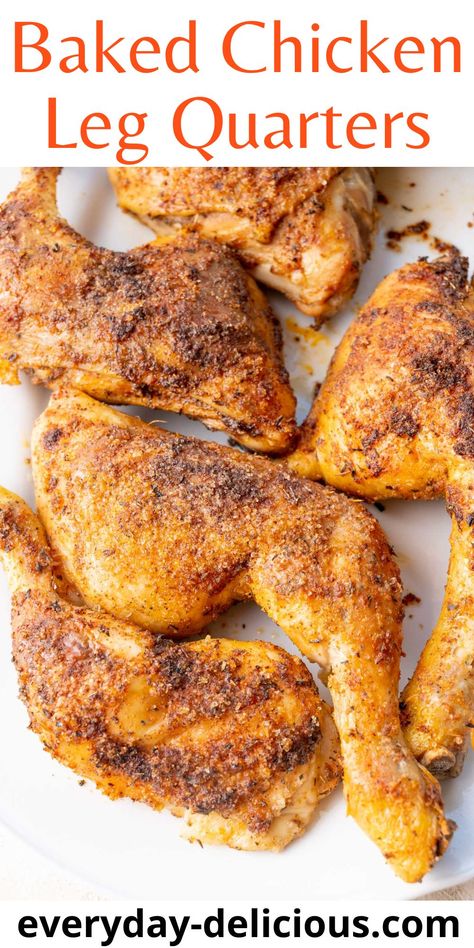 Chicken Leg Quarters Oven, Baked Chicken Quarters, Baked Chicken Leg Quarters, Crispy Baked Chicken Legs, Baked Bone In Chicken, Chicken Quarter Recipes, The Best Baked Chicken, Oven Baked Chicken Legs, Chicken Leg Quarter Recipes