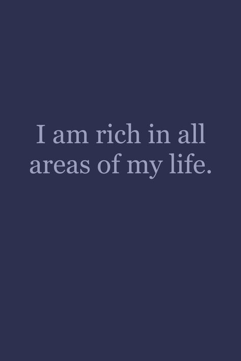 wealth affirmations money gratitude Aesthetic Life Goals Rich, Im Rich In All Areas Of My Life Quote, Im Rich In All Areas Of My Life, Future Life Aesthetic Rich, Rich In All Areas Of My Life, Im Rich Affirmation, I Am Rich In All Areas Of My Life Quote, Im Rich Quotes, I Am Motivated