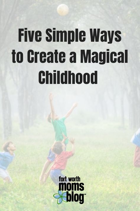 Making Childhood Magical, Creating A Magical Childhood, Magical Childhood, How To Make Magic, Kids Planner, Intentional Parenting, Smart Parenting, Parent Resources, Mom Blogs