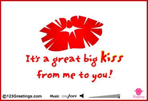 It;s a great big kiss for you - 123 Greeting cards. Kisses Quotes, Longest Kiss, Good Night I Love You, Hugs And Kisses Quotes, Kiss Day, Big Kiss, Sweet Kisses, I Love My Wife, Romantic Love Quotes