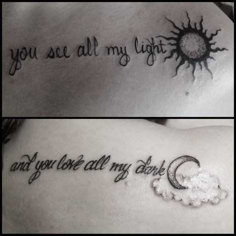 Day And Night Best Friend Tattoo, Light And Dark Couple Tattoos, You Love All My Dark Tattoo, Sun And Moon Quote Tattoo, Simple Sun And Moon Tattoo Best Friends, Sun And Moon Tattoo With Quote, Night And Day Best Friend Tattoos, Couples Moon Tattoo, Sister Moon Tattoos