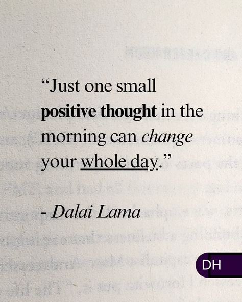 “Just one small positive thought 
in the morning can change 
your whole day.” 
- Dalai Lama 

===

Our thoughts become 
our perspective.

Our perspective becomes 
our life.

Change your thoughts,
change your life.

===

What are you starting 
your day with? Start Your Day Quotes Positive Thoughts, Start Day Positive Quotes, Positive Thought For The Day, One Line Thoughts, Thoughts Of The Day, Positive Thoughts Quotes, Aesthetic Items, Change Your Thoughts, Happy Birthday Cards Diy