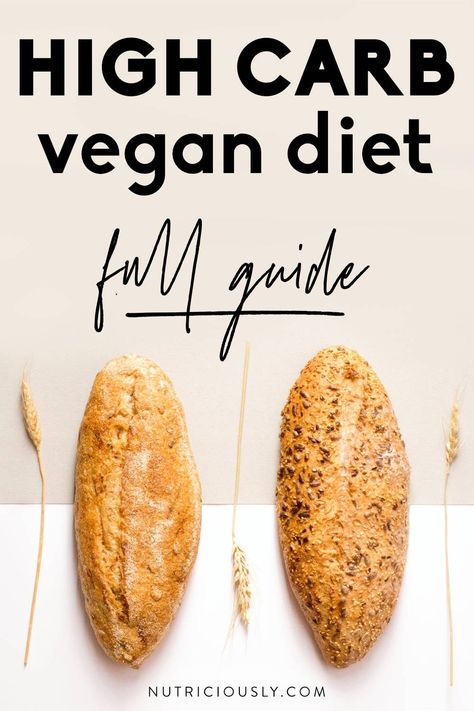 High-Carb Low-Fat Diet Guide (HCLF Vegan) 2 High Carb Low Fat, High Carb Low Fat Vegan, High Carb Vegan, Hclf Vegan, Low Fat Diet Plan, Vegan Tips, Meatless Recipes, Vegan Nutrition, High Carb