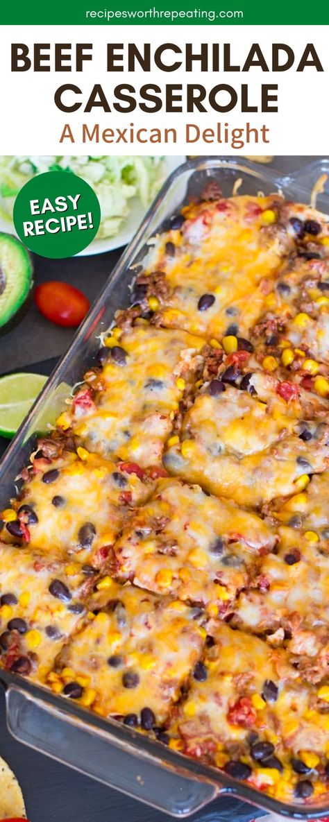 Mexican Lasagna With Refried Beans, Ground Beef Corn Tacos, Easy Mexican Supper Ideas, Mexican Beef Casserole Corn Tortillas, Layered Enchiladas Casserole, No Tortilla Enchilada Casserole, Simple Mexican Casserole, Beef Fajitas Casserole, Baked Mexican Casserole