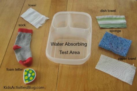 Scientific method idea....Have students predict the absorption amount of different materials. Measure mass of material before and after it absorbs. Older students can calculate and compare ratio of water to material to determine best... Investigation Area, Pre-k Science, Water Experiments, Kid Science, Science Activity, Kid Experiments, Science Projects For Kids, Materials Science, Kindergarten Science