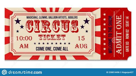 Circus Layout, Circus Graphics, Circus Ticket, Circus Tickets, Pennants Vintage, Circus Crafts, Ticket Template, Fun Fair, Poster Ideas