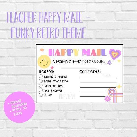 Do you LOVE giving happy mail to your students? Send these cute positive praise notes home with your students when they make great choices. The bright colours and fun retro vibes are adorable! Happy Mail Teacher, Positive Notes For Students From Teachers, Happy Mail Classroom, Happy Mail Teacher To Parent, Happy Mail For Students, Happy Notes For Students, Positive Notes For Students, Teacher Mail, Happy Mail Printable