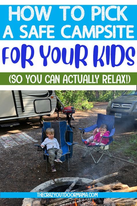 If you're excited for this summers first family camp trip with the kids, then make sure to actually be able to enjoy it by picking a safe campsite (who wants to spend the entire time hovering over their kids??) Learn the things to look out for so that you can pick the "easiest" campsite for the whole family by reducing the chance of encountering these 5 things at the campground! #camping #campingtips #familycamping #campingideas #campingwithkids #thecrazyoutdoormama #campingwithkidsplanning Winter Camp Ideas, Camping Necessities, Camping With Toddlers, Camping Packing List, Camping Inspiration, Camping 101, Camping List, Kids Camping, Trailer Camping