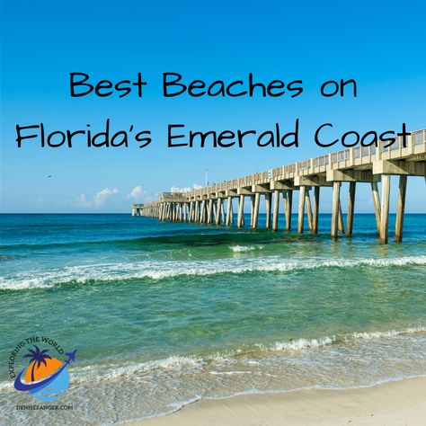 Emerald Beach Florida, Emerald Coast Florida, Grayton Beach State Park, Panama Beach, Travel Florida, Navarre Beach, Fort Walton Beach, Pensacola Beach, Beach City