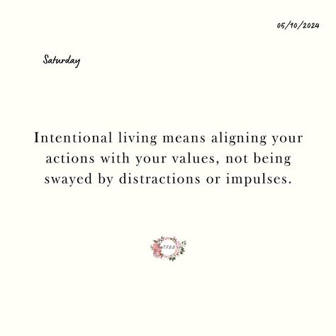 Be intentional, in living, in your thoughts and in your actions. 🥰✨🌹 #saturdatquotes #women #intentionalliving #igdaily What Is Your Intention Quotes, Quotes On Being Intentional, Quotes About Being Intentional, Quotes About Living Intentionally, Speak With Intention, Intentional Quotes, Be Intentional, Intentional Living, Quotes