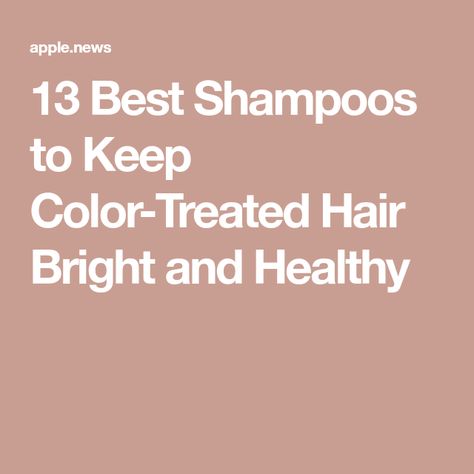 Shampoo For Highlighted Hair, Color Treated Hair Care, Shampoo For Color Treated Hair, Silver Hair Shampoo, Red Shampoo, Drugstore Shampoo, Make Hair Thicker, Color Safe Shampoo, Salon Shampoo