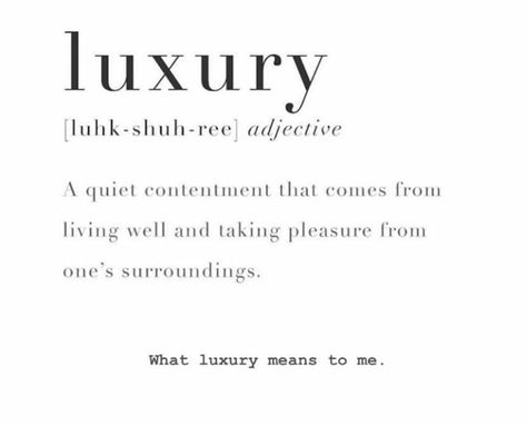 Luxury Life quotes. Quotes about life Lavish Quotes, Luxe Quotes, Luxury Quotes Motivation, There Is Luxury In Simplicity Quote, Curate Your Life Quote, Quotes About Luxury, Luxury Aesthetic Quotes, Luxury Quotes Lifestyle, Luxury Quote