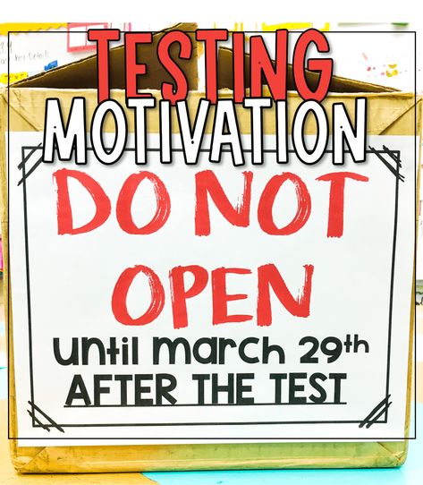 Elementary Open House, Testing Motivation For Students, Standardized Testing Motivation, Testing Treats For Students, State Testing Motivation, Kindergarten Test, Treats For Students, Test Prep Motivation, Testing Treats