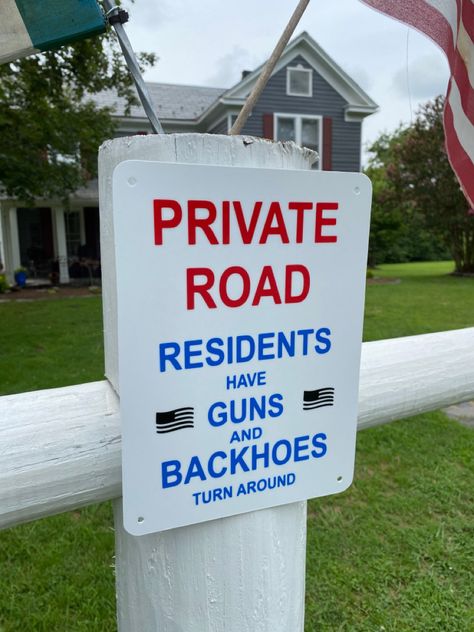 Great funny novelty private road sign that lets trespassers know you’re serious. Private Property Signs Funny, Funny Private Property Signs, No Parking Signs Funny, Ominous Road Signs, Private Property Signs, Driveway Sign, Funny Road Signs, Wooden Flag, Road Rage Meme Hilarious