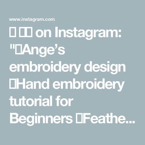 김 용선 on Instagram: "🤗Ange’s embroidery design
🧵Hand embroidery tutorial for Beginners
🪡Feather stitch & Pistil stitch
N376" Couching Stitch, French Knot Stitch, S Embroidery, Garden Embroidery, French For Beginners, Lazy Daisy Stitch, Feather Stitch, Bee Embroidery, Handmade Inspiration