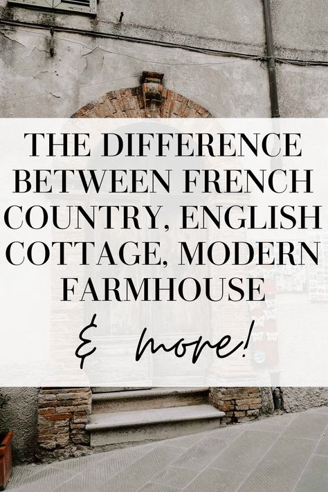 French Country Cottage Interior Design, Farmhouse Vs Cottage, French English Interior Design, The English Home, Types Of Cottages, Provence Style House, English Exterior Design, English Farmhouse Style, French Country Modern Decor