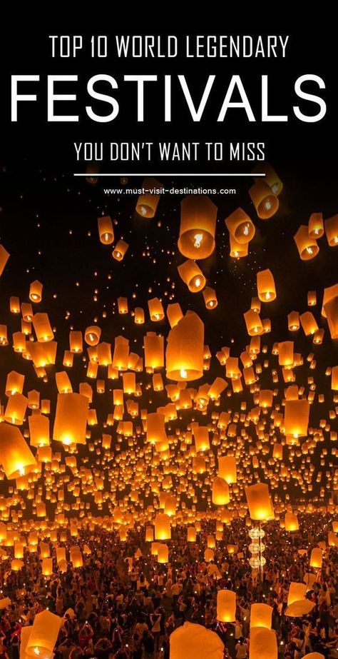 TOP 10 World Legendary Festivals You Don’t Want To Miss #culture #travel Sky Lantern, Travel Jobs, Festivals Around The World, Lantern Festival, Destination Voyage, I Want To Travel, Travel List, Future Travel, Romantic Travel