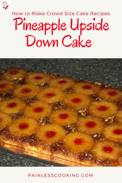 Best Dessert For A Crowd, Pineapple Upside Down Cake For A Crowd, Large Cakes For A Crowd, Dessert For 100 People, Easy Pineapple Upside Down Cake Boxes, Dessert For 20 People, Large Crowd Desserts, Large Desserts For A Crowd, Cooking For A Crowd Recipes