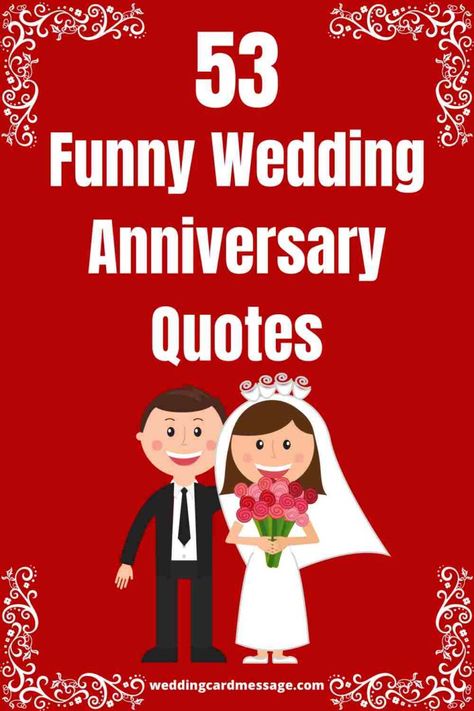 53 Funny Wedding Anniversary Quotes and Sayings - Wedding Card Message Anniversary Quotes For Husband Funny, Funny Vow Renewal Ideas, Anniversary Sayings For Couples, Funny Happy Anniversary Wishes, 25 Wedding Anniversary Quotes, 20 Wedding Anniversary Quotes, Anniversary Sayings, 50th Anniversary Card, Happy Anniversary Funny Humor