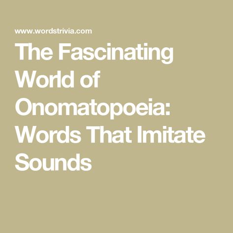 The Fascinating World of Onomatopoeia: Words That Imitate Sounds Greek Language, Classic Comic Books, Different Languages, Classic Comics, Roald Dahl, New Words, Hush Hush, English Language, Grammar