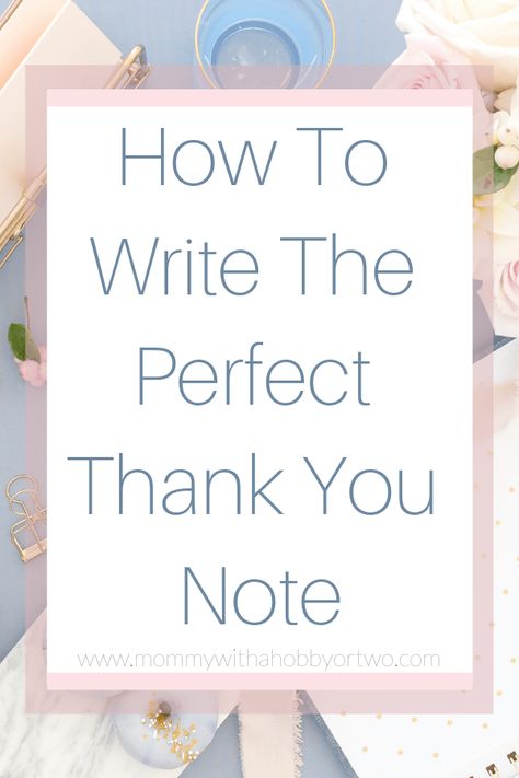 How To Write The Perfect Thank You Note Thank You Note, Thank You Note Wording, Thank You Note Template, Notes To Parents, Thanking Someone, Writing Thank You Cards, Happy New Year Everyone, Enjoy Writing, Lessons For Kids