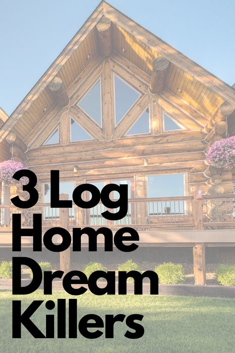 Planning to build your dream log home, here are three potential poisons that may wreck your dream and what you can do about it. #CaribouCreekLogHomes #LogHomeDream #DreamHome Cozy Log Home, Log Home Ceiling Ideas, Interior Log Cabin Ideas, Log Homes Interiors, Log Cabin Exterior Ideas, Log Cabin Remodel, Cabin Exteriors, Modern Log Home, Log Homes Exterior