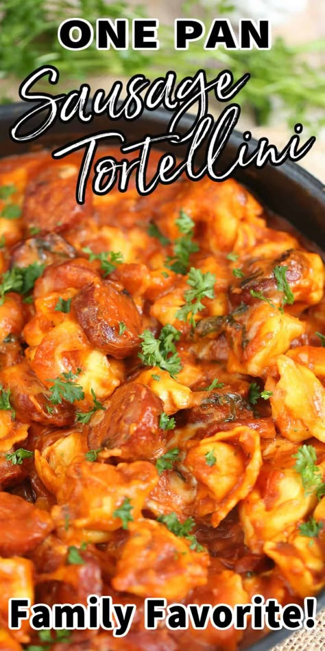 Italian Sausage With Tortellini Recipe, Cheese Tortellini And Smoked Sausage, One Pot Tortellini And Sausage, Tortellini And Kielbasa Recipes, Tortellini Sausage Recipes, Cheesy Sausage Tortellini, Sausage Tortellini Skillet, Kilbasa Sausage Recipes, Pasta Tortellini