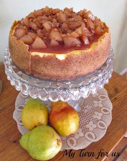 My Turn (for us): Caramel Pear and Pecan Glaze over Cheesecake Savory Pie Crust Recipe, Pear Cheesecake, Pear Recipes Easy, Pecan Glaze, Pear Dessert Recipes, Cheesecake Topping, Pecan Crust, Caramel Pears, Pear Dessert