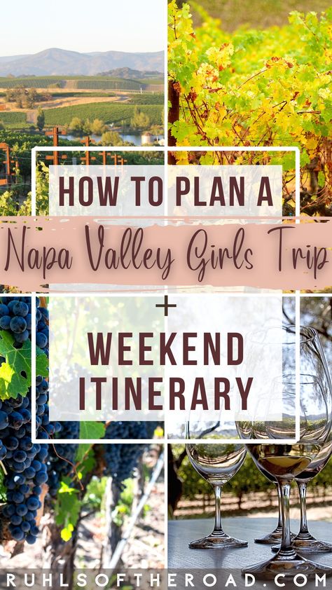 Napa Valley Birthday Trip, Weekend In Napa Valley, Napa Valley Trip Itinerary, Napa Valley Girls Trip, Things To Do In Napa Valley, Napa Valley Spa, Napa Girls Trip, Napa Valley Itinerary, Things To Do In Napa