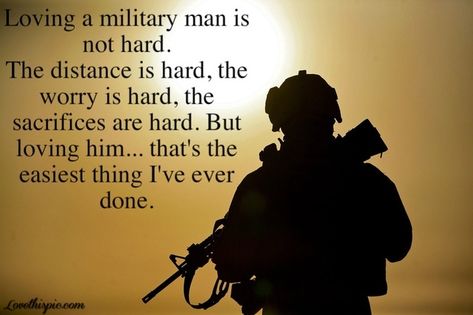 Loving A Military Man Pictures, Photos, and Images for Facebook, Tumblr, Pinterest, and Twitter Military Love Quotes, Citation Force, Military Relationships, Military Wife Life, Army Wife Life, Marines Girlfriend, Military Man, Navy Girlfriend, Marine Wife